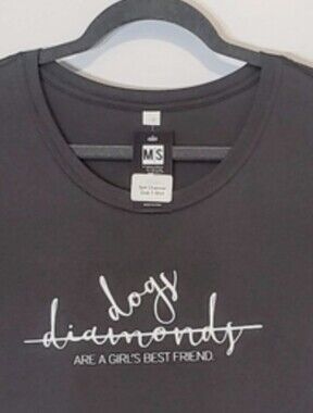 DOGS NOT DIAMONDS ARE A GIRLS BEST FRIEND T-Shirt Gray  Size S/M Mad Style